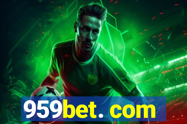 959bet. com
